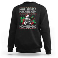Funny Christmas 80's Die Movie Sweatshirt Now I Have A Machine Gun Ho Ho Ho Gun Lover - Wonder Print Shop