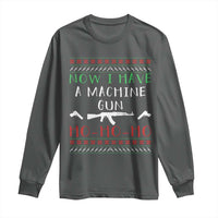 Now I Have A Machine Gun Long Sleeve Shirt Funny Christmas Movie Gun Lover - Wonder Print Shop