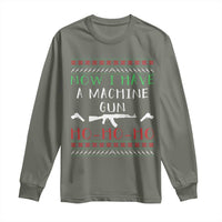 Now I Have A Machine Gun Long Sleeve Shirt Funny Christmas Movie Gun Lover - Wonder Print Shop