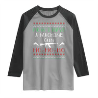 Now I Have A Machine Gun Raglan Shirt Funny Christmas Movie Gun Lover - Wonder Print Shop