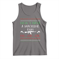 Now I Have A Machine Gun Tank Top Funny Christmas Movie Gun Lover - Wonder Print Shop