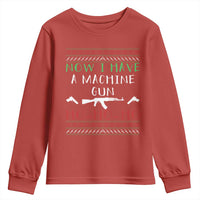 Now I Have A Machine Gun Youth Sweatshirt Funny Christmas Movie Gun Lover - Wonder Print Shop