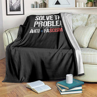 Funny Anti Fascism Protest Throw Blanket Solve The Problem - Wonder Print Shop