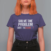 Funny Anti Fascism Protest T Shirt For Women Solve The Problem - Wonder Print Shop
