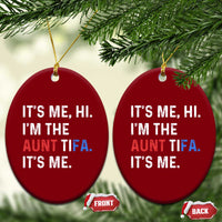Funny Aunt Tifa Ceramic Ornament Its Me Hi I Am The Aunt Tifa Fight Fascism Protest - Wonder Print Shop