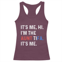 Funny Aunt Tifa Racerback Tank Top Its Me Hi I Am The Aunt Tifa Fight Fascism Protest - Wonder Print Shop