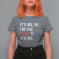 Funny Aunt Tifa T Shirt For Women Its Me Hi I Am The Aunt Tifa Fight Fascism Protest - Wonder Print Shop