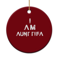 Funny I Am Aunt Tifa Ceramic Ornament Political Satire Fight Fascism Protest - Wonder Print Shop