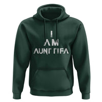 Funny I Am Aunt Tifa Hoodie Political Satire Fight Fascism Protest - Wonder Print Shop