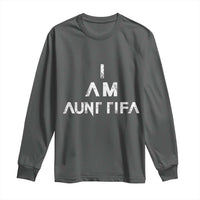 Funny I Am Aunt Tifa Long Sleeve Shirt Political Satire Fight Fascism Protest - Wonder Print Shop