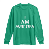 Funny I Am Aunt Tifa Long Sleeve Shirt Political Satire Fight Fascism Protest - Wonder Print Shop