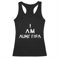 Funny I Am Aunt Tifa Racerback Tank Top Political Satire Fight Fascism Protest - Wonder Print Shop