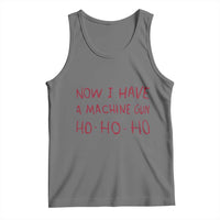 Now I Have A Machine Gun Tank Top Funny Xmas 90s Movie - Wonder Print Shop