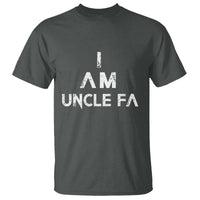 Funny I Am Uncle Fa T Shirt Political Satire Fight Fascism Protest - Wonder Print Shop