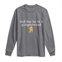 Funny Bad Day To Be A Gingerbread Christmas Long Sleeve Shirt Xmas Cookie Lover - Wonder Print Shop