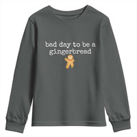 Funny Bad Day To Be A Gingerbread Christmas Youth Sweatshirt Xmas Cookie Lover - Wonder Print Shop