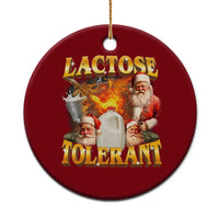 Funny Christmas Santa Lactose Tolerant Ceramic Ornament Xmas Tummy Ironic Sarcastic Meme - Wonder Print Shop