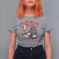 Funny Oops I Got Another Tree Funny Christmas Goose T Shirt For Women - Wonder Print Shop