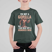 I'm Not A Gorilla But I Can't Beat Off A Hundred Men T Shirt For Kid Funny Bigfoot Meme - Wonder Print Shop