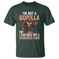 I'm Not A Gorilla But I Can't Beat Off A Hundred Men T Shirt Funny Bigfoot Meme - Wonder Print Shop