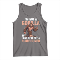 I'm Not A Gorilla But I Can't Beat Off A Hundred Men Tank Top Funny Bigfoot Meme - Wonder Print Shop