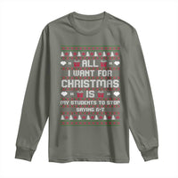 All I Want For Christmas Is My Students To Stop Saying 67 Long Sleeve Shirt Funny Xmas Six Seven Teacher - Wonder Print Shop