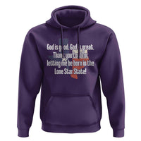 American Texan Jesus Hoodie God Is Good And Great Thank You Lord For Letting Me Be Born In The Lone Star State