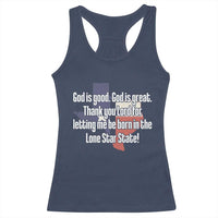 American Texan Jesus Racerback Tank Top God Is Good And Great Thank You Lord For Letting Me Be Born In The Lone Star State