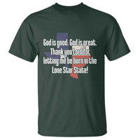 American Texan Jesus T Shirt God Is Good And Great Thank You Lord For Letting Me Be Born In The Lone Star State
