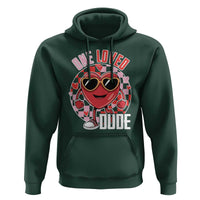 Funny Valentine's Day Hoodie One Loved Dude Cute Heart Checkerboard