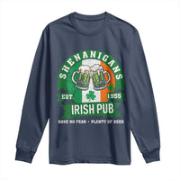 Funny St Patrick's Day Beer Drinking Long Sleeve Shirt Shenanigans Irish Pub Have No Fear Plenty Of Beer