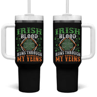 Funny Irish Blood Runs Through My Veins Tumbler With Handle Irish Pride Shamrock