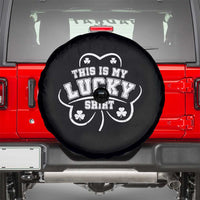 Funny This Is My Lucky Shirt St Patrick's Day Spare Tire Cover