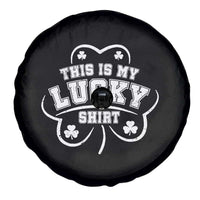 Funny This Is My Lucky Shirt St Patrick's Day Spare Tire Cover