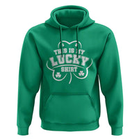 Funny This Is My Lucky Shirt St Patrick's Day Hoodie