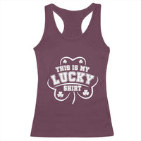 Funny This Is My Lucky Shirt St Patrick's Day Racerback Tank Top