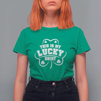 Funny This Is My Lucky Shirt St Patrick's Day T Shirt For Women
