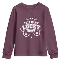 Funny This Is My Lucky Shirt St Patrick's Day Youth Sweatshirt