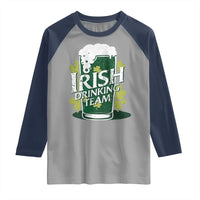 Funny St Patrick's Day Irish Beer Drinking Raglan Shirt Irish Drinking Team Green Beer Shamrock