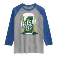 Funny St Patrick's Day Irish Beer Drinking Raglan Shirt Irish Drinking Team Green Beer Shamrock