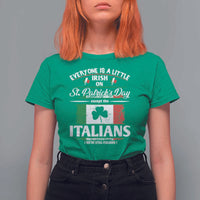 Funny St Patrick's Day Italian T Shirt For Women Everyone Is A Little Irish On St Patrick's Day