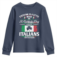 Funny St Patrick's Day Italian Youth Sweatshirt Everyone Is A Little Irish On St Patrick's Day