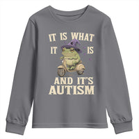 Funny It Is What It Is And It's Autism Youth Sweatshirt Meme Autism Awareness Frog