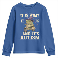 Funny It Is What It Is And It's Autism Youth Sweatshirt Meme Autism Awareness Frog