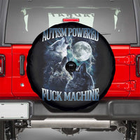 Funny Autism Powered Fuck Machine Spare Tire Cover Autism Quote Alpha Wolf