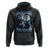 Funny Autism Powered Fuck Machine Hoodie Autism Quote Alpha Wolf