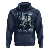 Funny Autism Powered Fuck Machine Hoodie Autism Quote Alpha Wolf