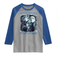 Funny Autism Powered Fuck Machine Raglan Shirt Autism Quote Alpha Wolf