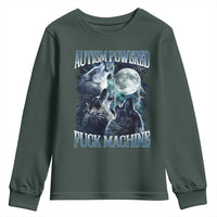 Funny Autism Powered Fuck Machine Youth Sweatshirt Autism Quote Alpha Wolf