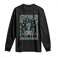 Funny Autism Mama Life Long Sleeve Shirt Some Days I Rock It Some Days It Rock Me Autism Awareness Skeleton